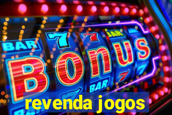 revenda jogos